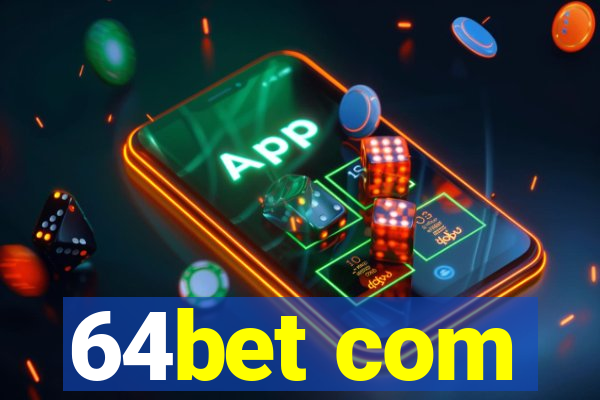 64bet com